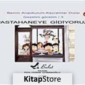 Benim Anaokulum Kavramlar Dizisi Gezelim Görelim - 3 Pastahaneye Gidiyoruz - Ferda Çobanoğlu