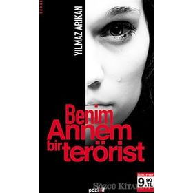 BENIM ANNEM BIR TERÖRİST (CEP BOY) - YILMAZ ARIKAN