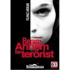 BENIM ANNEM BIR TERÖRİST (CEP BOY) - YILMAZ ARIKAN