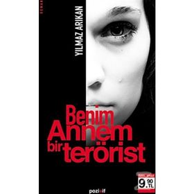 BENIM ANNEM BIR TERÖRİST (CEP BOY) - YILMAZ ARIKAN
