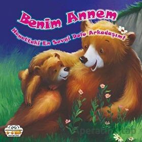 Benim Annem Hayattaki En Sevgi Dolu Arkadaşım - Kolektif