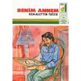 BENIM ANNEM - KEMALETTIN TUĞCU