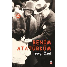 Benim Atatürküm - Sevgi Özel