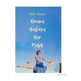 Benim Babam Bir Melek - Erol Hızarcı