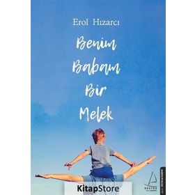 Benim Babam Bir Melek - Erol Hızarcı