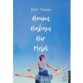 Benim Babam Bir Melek - Erol Hızarcı