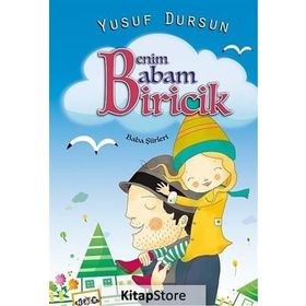 Benim Babam Biricik - Yusuf Dursun