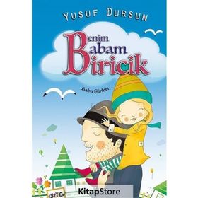 Benim Babam Biricik - Yusuf Dursun
