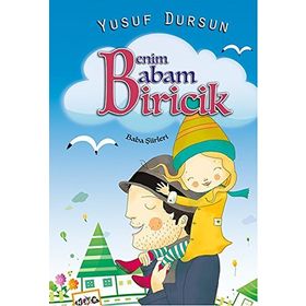 Benim Babam Biricik - Yusuf Dursun