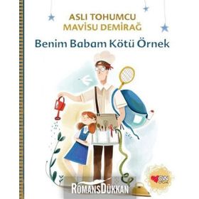 Benim Babam Kötü Örnek - Aslı Tohumcu