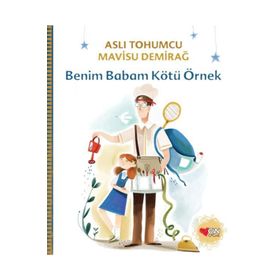 Benim Babam Kötü Örnek - Aslı Tohumcu