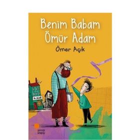 Benim Babam Ömür Adam - Ömer Açık