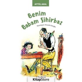 Benim Babam Sihirbaz - Aytül Akal