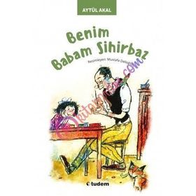 Benim Babam Sihirbaz - Aytül Akal