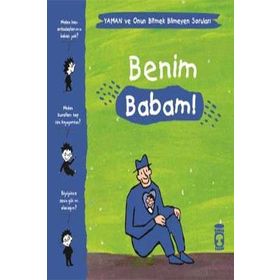 Benim Babam - Yaman Ve Onun Bitmek Bilmeyen Soruları - Gwenaelle Boulet