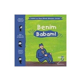 Benim Babam - Yaman Ve Onun Bitmek Bilmeyen Soruları - Gwenaelle Boulet