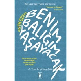 Benim Balığım Yaşayacak - Ruth Ozeki
