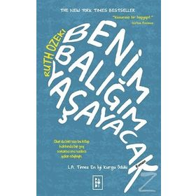Benim Balığım Yaşayacak - Ruth Ozeki