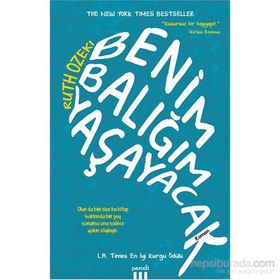 Benim Balığım Yaşayacak - Ruth Ozeki