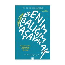 Benim Balığım Yaşayacak - Ruth Ozeki
