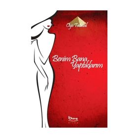 BENIM BANA YAPTIKLARIM - OYA TATLIBAL