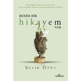 Benim Bir Hikayem Var - Selin Özen