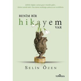 Benim Bir Hikayem Var - Selin Özen