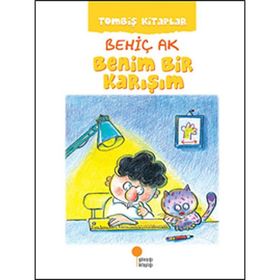 Benim Bir Karışım Tombiş Kitaplar Dizisi 1 - Behiç Ak (ISBN:978 944717977)