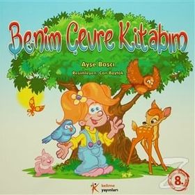 BENIM ÇEVRE KİTABIM - AYŞE BAŞÇI