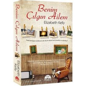 BENIM ÇILGIN AILEM - ELIZABETH KELLY