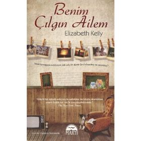 BENIM ÇILGIN AILEM - ELIZABETH KELLY