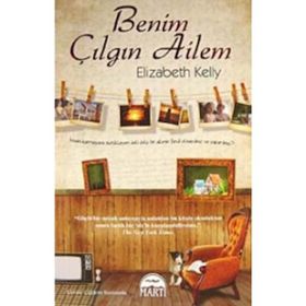 BENIM ÇILGIN AILEM - ELIZABETH KELLY