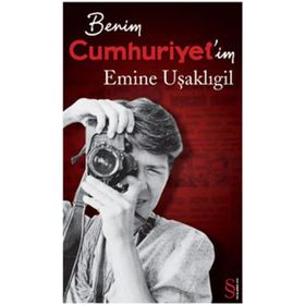 Benim Cumhuriyetim Emine Uşaklıgil