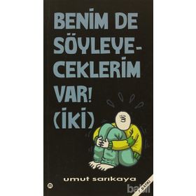 BENIM DE SÖYLEYECEKLERİM VAR! 2 - UMUT SARIKAYA