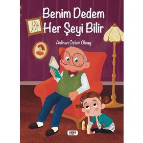 Benim Dedem Her şeyi Bilir Aslıhan Özlem Olcay