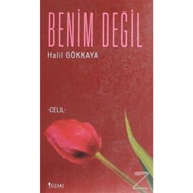 BENIM DEĞİL - HALIL GÖKKAYA