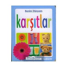 BENIM DÜNYAM KARŞITLAR - CHRISTIANE GUNZI