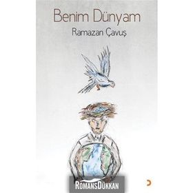 Benim Dünyam - Ramazan Çavuş