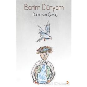 Benim Dünyam - Ramazan Çavuş