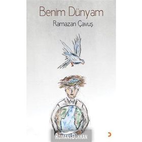 Benim Dünyam - Ramazan Çavuş