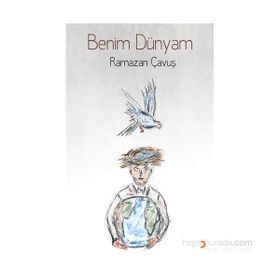 Benim Dünyam - Ramazan Çavuş