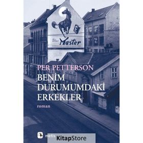 Benim Durumumdaki Erkekler - Per Petterson