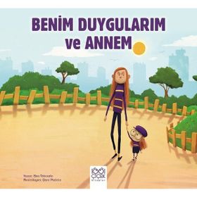 Benim Duygularım ve Annem - 1001 Çiçek Kitaplar