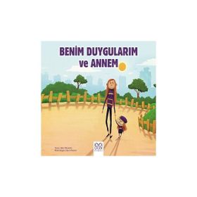 Benim Duygularım ve Annem - 1001 Çiçek Kitaplar