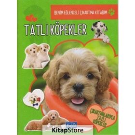 Benim Eğlenceli Çıkartma Kitabım Tatlı Köpekler-Parıltı Yayınları
