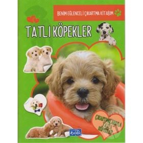 Benim Eğlenceli Çıkartma Kitabım Tatlı Köpekler-Parıltı Yayınları