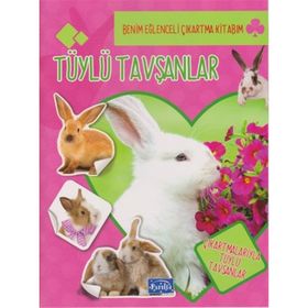 Benim Eğlenceli Çıkartma Kitabım Tüylü Tavşanlar-Parıltı Yayınları