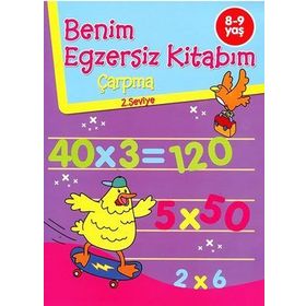 Benim Egzersiz Kitabım Çarpma 8-9 Yaş - Parıltı Yayınları Parıltı Yayınları