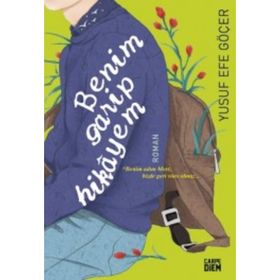 Benim Garip Hikayem - Yusuf Efe Göçer