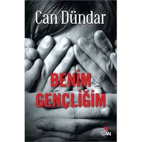 Benim Gençliğim - Can Dündar